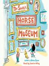 Cover image for Dr. Seuss's Horse Museum